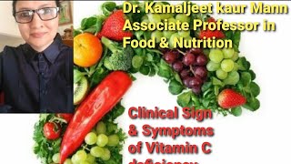 Community Nutrition, B.H.Sc 3: Clinical Sign and Symptoms of Vitamin C Deficiency