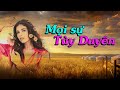 Mọi Sự Tùy Duyên -  Thiền Đạo