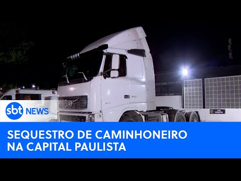 Video caminhoneiro-e-sequestrado-na-capital-paulista-criminoso-segue-foragido-sbt-newsna-tv-08-05-24