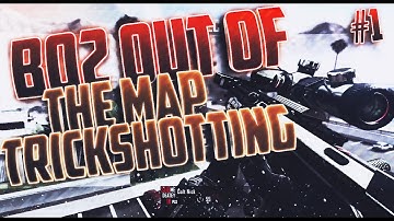 deatey: BO2 Out of The Map Trickshotting #1 ( No Aimbot )