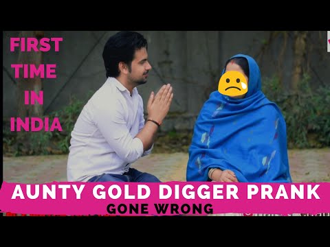Gold Digger Prank India || Gone Wrong || Pranks In India || New Pranks 2019 || Harsh Chaudhary