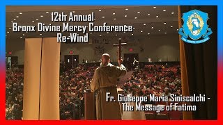 Fr. Giuseppe Maria Siniscalchi, CFR, The Message of Fatima, Bronx Divine Mercy Conference 2017