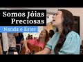 Somos Jóias Preciosas | Hino 456 da CCB | Violão, Piano e Voz (Ester e Nanda)