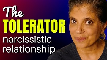 The tolerator narcissistic relationship