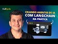 Criando Agentes de IA com LangChain na prática