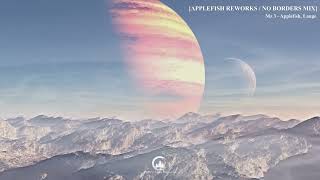 Applefish Reworks / No Borders - Ambient Mix