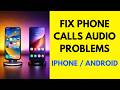 Fix Your Smartphone's Call Audio problem (Sound problems) #iphone #android