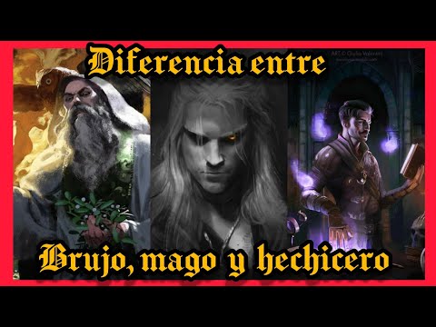 Vídeo: Diferencia Entre Bruja, Mago Y Hechicero