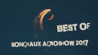Sonchaux Acroshow 2017 Ep3 Le Meilleur Du Festival