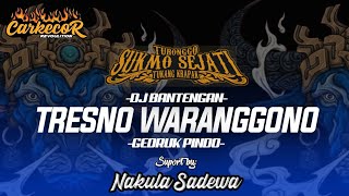 DJ TRESNO WARANGGONO BANTENGAN ‼️ TURONGGO SUKMO SEJATI' REMIXER CKCREVOLUTION (NAKULA & SADEWA)