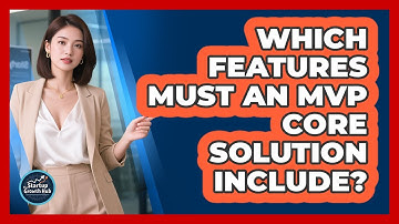 Fitur Apa Saja yang Harus Ada dalam Solusi Inti MVP?