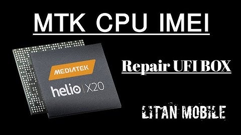 MTK CPU IMEI REPAIR UFI BOX