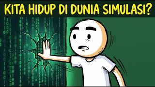 Ternyata Kita Hidup Di Dunia Simulasi? Ini Penjelasannya