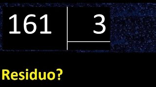 Dividir 161 entre 3 , residuo , es exacta o inexacta la division , cociente dividendo divisor ?