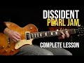 How to play dissident by pearl jam  complete guitar lesson