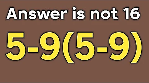 5 - 9 ( 5 - 9 ) = ❓ / Only 5% can solve this simple math problem / Simplify algebraic expression