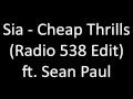 Sia - Cheap Thrills (Radio 538 Edit) ft. Sean Paul