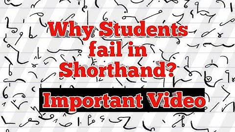 Why students fail in Shorthand? by Irfan Aslam