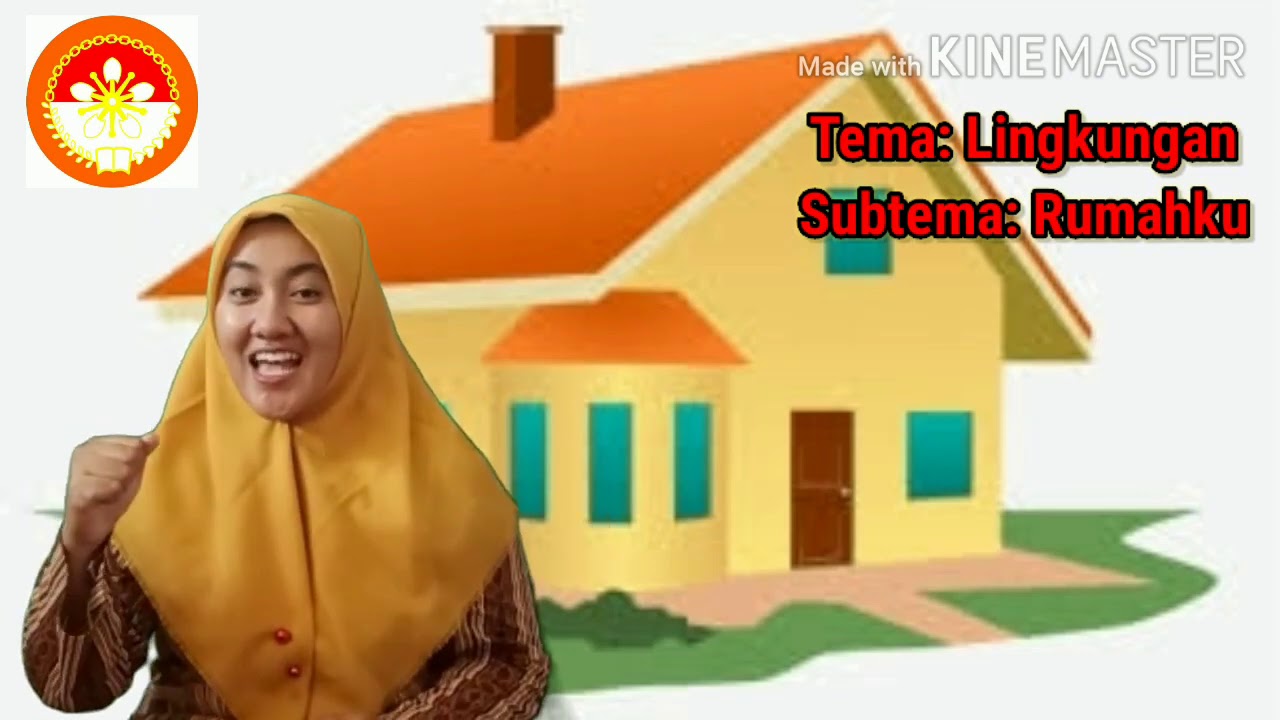 Tema Lingkungan Dan Subtema Rumahku Youtube 