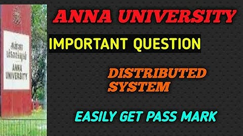 CS8603 DISTRIBUTED SYSTEM IMPORTANT QUESTION - ANNA UNIVERSITY IMPORTANT QUESTION