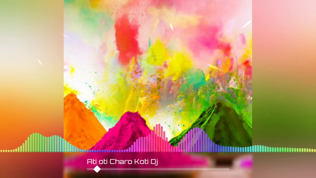 Cg Holi Song  Ati Oti Charo Koti Dj