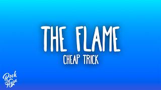 Cheap Trick - The Flame