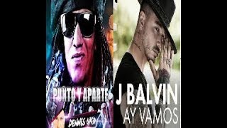 98 - Inicio Secion - Punto y Aparte VS Hay Vamos - Tego Calderon FT J Balvin - [¡DjYORDIN!]