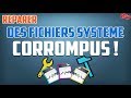 Rparer des fichiers systme endommags ou corrompus  windows