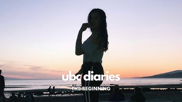 UBC Diaries - Year One