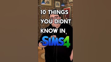 10 Things You Didn’t Know About The Sims 4 #thesims