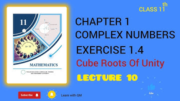 11th class Math Ex 1.4 Cube Roots Of Unity (New Book)