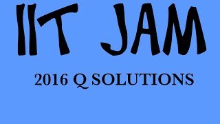 IIT JAM 2016 CHEMISTRY QUESTION SOLVE