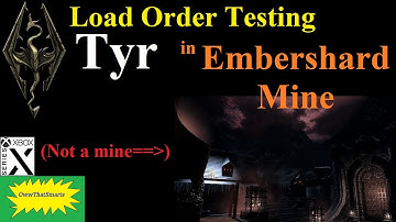Skyrim (mods) - Load Order Testing : Tyr in Embershard Mine