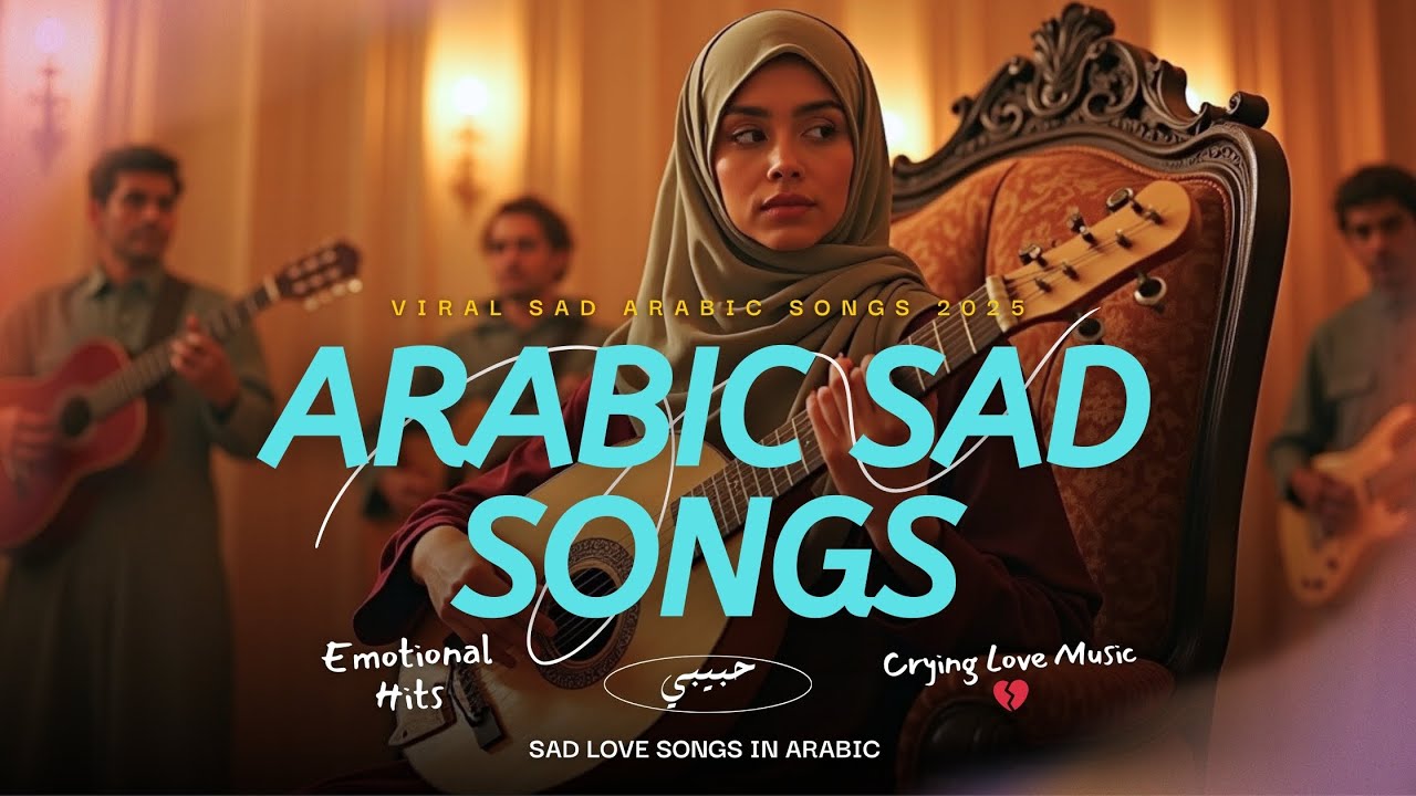 Habibi (حبيبي) – Most Viral Arabic Sad Songs Compilation 2025