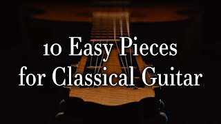 10 Easy Pieces for Classical Guitar