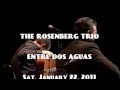 The rosenberg trio  entre dos aguas 