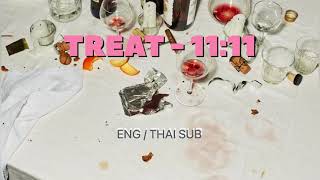 [ENG/THAISUB] Treat -11:11 แปลไทย