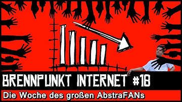 Die Woche des großen AbstraFANs // BRENNPUNKT INTERNET #18