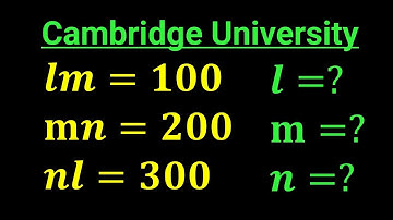 A very tricky Cambridge University Admission Algebra Exam | Entrance Aptitude Test | Find l, m & n!!