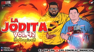 JODITA Vol. 42 (ReTropical) - Dj Fer Leal & Anima Leo Gonzales - FELIZ ANIVERSARIO MI SGO!!