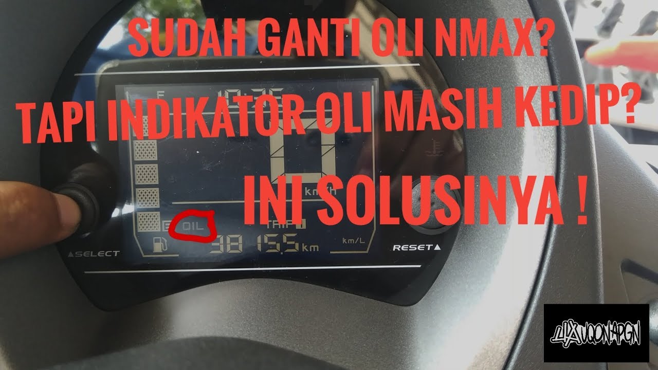 TIPS Sudah ganti oli  NMAX  Tapi indikator oli  masih kedip  