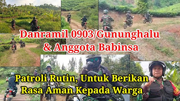 Danramil 0903/Gununghalu Beserta Anggota Babinsa Melaksanakan Kegiatan Patroli Rutin