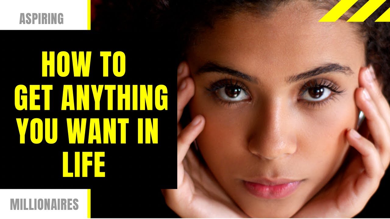 How To Get Anything You Want In Life | Simple Steps | THE MINDSET OF ...