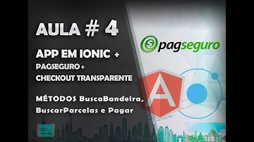 Aula #4 - PagSeguro Checkout Transparente Ionic - Free