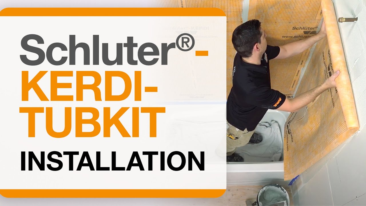 How To Install The Schluter®-Kerdi-Tubkit