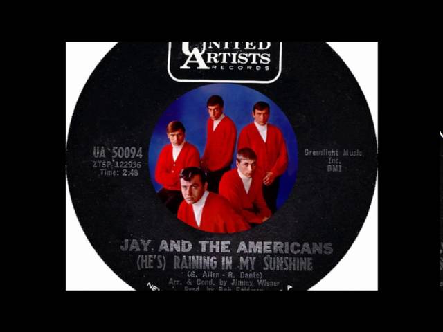 Jay & The Americans - (He's) Raining In My Sunshine (66)