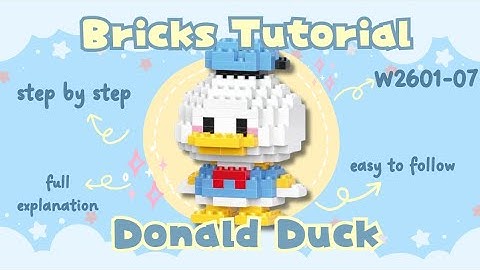HOW TO BUILD DONALD DUCK BRICKS LEGO W2601-07 | Bricks Tutorial (Bahasa Indonesia)