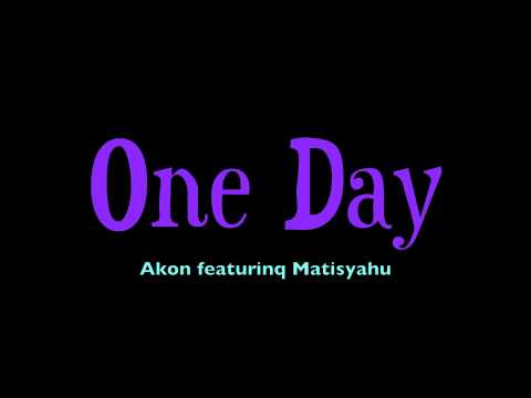 One Day - Matisyahu Ft. Akon