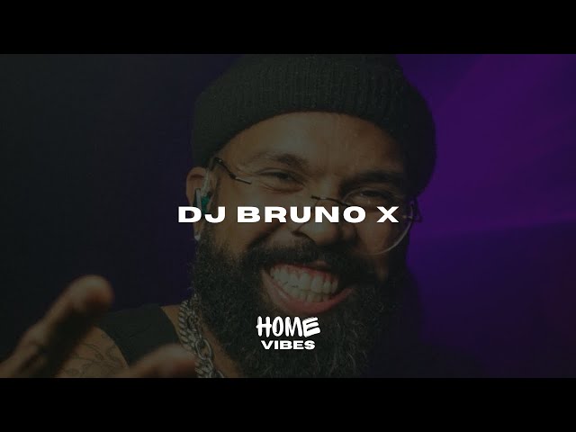 HOME VIBES 021 - DJ BRUNO X class=