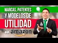 AMAZON Y LAS MARCAS, PATENTES Y MODELOS DE UTILIDAD - LO QUE DEBES SABER PARA NO COMETER ERRORES